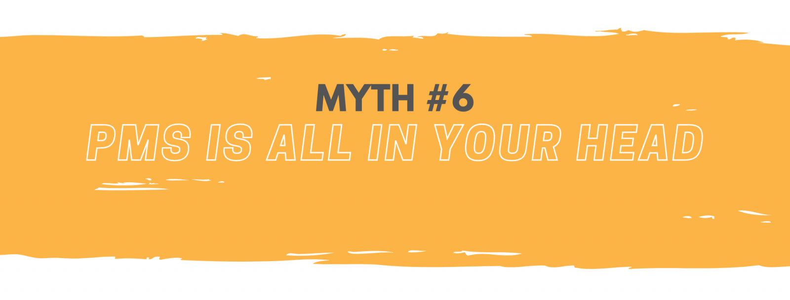 PMS is all in your head, period myth